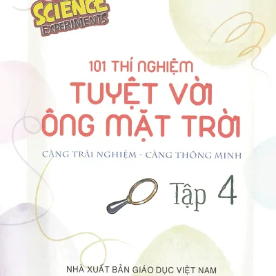 101 Thi Nghiem Tuyet Voi Ong Mat Troi Tap 4 2018 Hinkler 692eb86a349fb