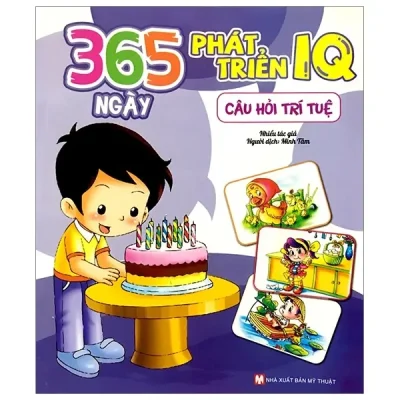 365 Ngày Phát Triển IQ - Câu Hỏi Trí Tuệ (2018) - Nhiều Tác Giả