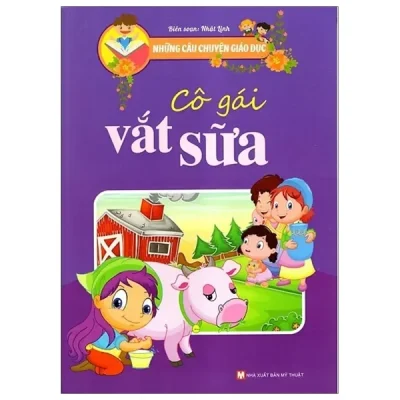 Cô Gái Vắt Sữa - Những Câu Chuyện Giáo Dục (2019) - Nhật Linh