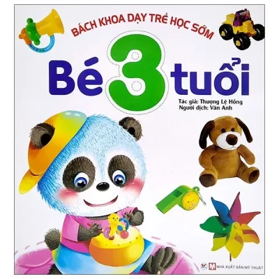 Bách Khoa Dạy Trẻ Học Sớm - Bé 3 Tuổi (2021) - Thượng Lệ Hồng
