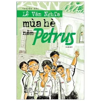 Mùa Hè Năm Petrus (2019) - Lê Văn Nghĩa