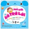 Mẹ Hỏi Bé Trả Lời 1-2 Tuổi (2019) - Yosbook, Xiao Li