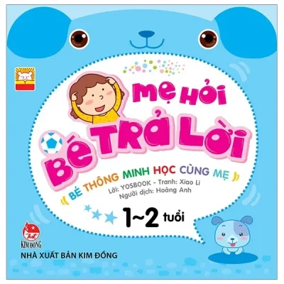 Mẹ Hỏi Bé Trả Lời 1-2 Tuổi (2019) - Yosbook, Xiao Li