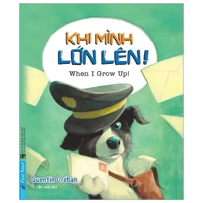 Khi Mình Lớn Lên! (Dành Cho Trẻ 6 -11 Tuổi) (2019) - Quentin Gre'ban