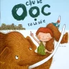 Cậu Bé Oọc - Tớ Là Số 1 (2018) - David Elliott, Lori Nichols