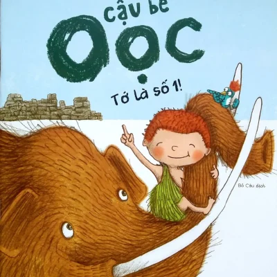 Cậu Bé Oọc - Tớ Là Số 1 (2018) - David Elliott, Lori Nichols