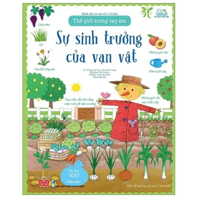 Thế Giới Trong Tay Em - Sự Sinh Trưởng Của Vạn Vật (2019) - Felicity Brooks, Mar Ferrero, Francesca Allen