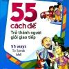 55 Cách Để Trở Thành Người Giỏi Giao Tiếp (2015) - XACT