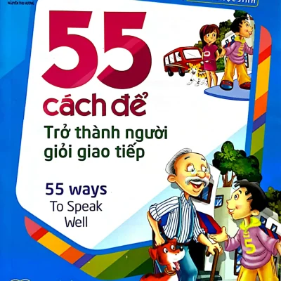 55 Cách Để Trở Thành Người Giỏi Giao Tiếp (2015) - XACT