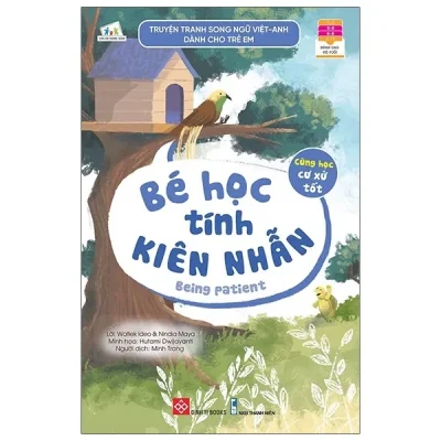 Truyện Tranh Song Ngữ Việt - Anh Dành Cho Trẻ Em - Cùng Học Cư Xử Tốt - Bé Học Tính Kiên Nhẫn - Being Patient (2021) - Watiek Ideo, Nindia Maya, Hutami Dwijayanti
