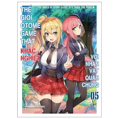 Thế Giới Otome Game Thật Khắc Nghiệt Với Nhân Vật Quần Chúng - Tập 5 (2022) - Mishima Yomu