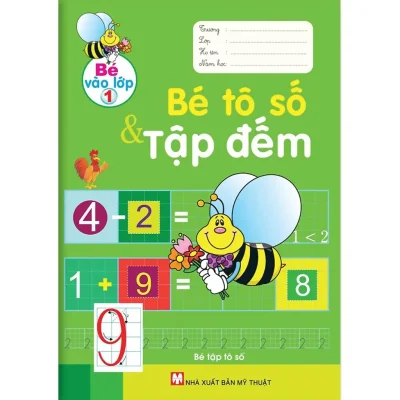 Bé Vào Lớp 1 - Bé Tô Số Và Tập Đếm (2018) - Nhật Linh