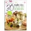 Cùng Con Khôn Lớn - 30 Món Ăn Hỗ Trợ Tăng Trưởng Trí Thông Minh Cho Trẻ Từ 3-12 Tuổi (2020) - Đặng Kiều Diễm