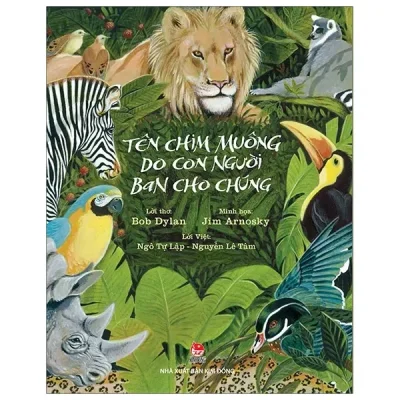 Tên Chim Muông Do Con Người Ban Cho Chúng (2019) - Bob Dylan, Jim Arnosky