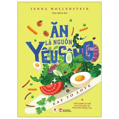 Ăn Là Nguồn Yêu Sống (2020) - Jenna Hollenstein