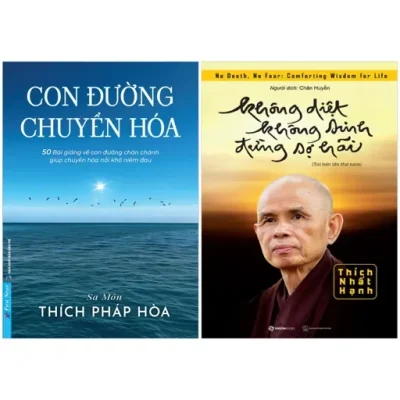 Combo Sách Con Đường Chuyển Hoá + Không Diệt Không Sinh Đừng Sợ Hãi (Bộ 2 Cuốn) - Sa Môn Thích Pháp Hòa, Thích Nhất Hạnh