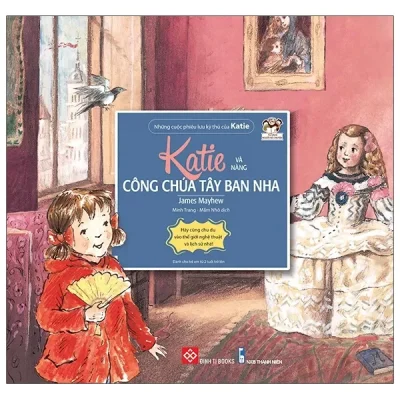 Những Cuộc Phiêu Lưu Kỳ Thú Của Katie - Katie Và Nàng Công Chúa Tây Ban Nha (2020) - James Mayhew