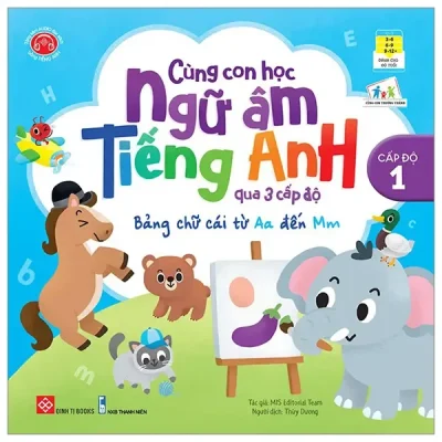 Cùng Con Học Ngữ Âm Tiếng Anh Qua 3 Cấp Độ - Bảng Chữ Cái Từ Aa Đến Mm (2022) - MIS Editorial Team