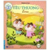 Bé Học Lễ Giáo - Yêu Thương (Sách Song Ngữ Anh - Việt) (2020) - Dolphin Press