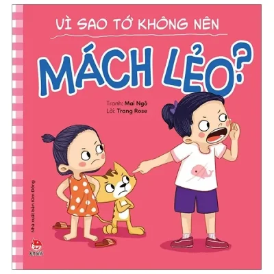 Để Em Luôn Ngoan Ngoãn - Vì Sao Tớ Không Nên Mách Lẻo? (2020) - Trang Rose, Mai Ngô