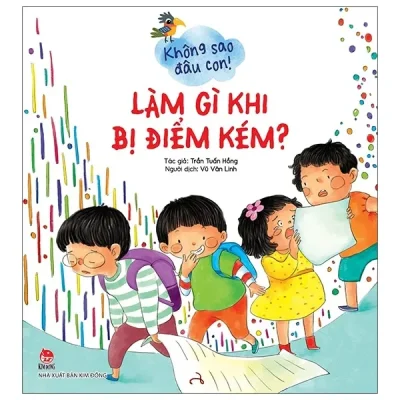 Không Sao Đâu Con! Làm Gì Khi Bị Điểm Kém? (2021) - Trần Tuấn Hồng