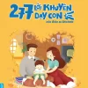277 Lời Khuyên Dạy Con Của Giáo Sư Shichida (2019) - Shichida