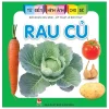 Từ Điển Hình Ảnh Cho Bé - Rau Củ (2019) - Lê Bích Thuỷ, Hiếu Minh