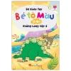 Bé Khéo Tay - Bé Tô Màu - Khủng Long (Tập 2) (2021) - Ngọc Linh, Tuấn Tú