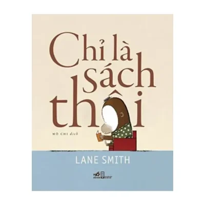 Chỉ Là Sách Thôi (2016) - Lane Smith