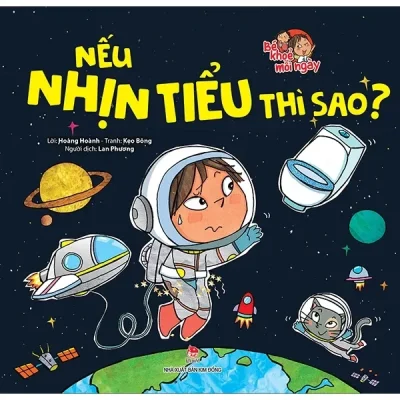 Bé Khoẻ Mỗi Ngày - Nếu Nhịn Tiểu Thì Sao? (2019) - Hoàng Hoành, Kẹo Bông, Lan Phương