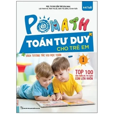 Pomath - Toán Tư Duy Cho Trẻ Em 4-6 Tuổi - Tập 1 (2018) - PGS TS Chu Cẩm Thơ