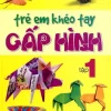 Trẻ Em Khéo Tay Gấp Hình (2016) - Kim Dân
