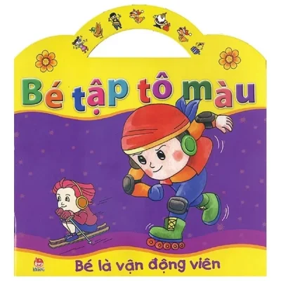 Bé Tập Tô Màu - Bé Là Vận Động Viên (2019) - Nguyễn Thanh Nga