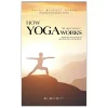 How Yoga Works: Bí Mật Yoga (2022) - Geshe Michael Roach
