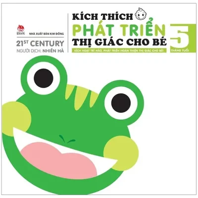 Kích Thích Phát Triển Thị Giác Cho Bé - 5 Tháng Tuổi (2019) - 21st Century