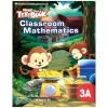 Sách Giáo Khoa Toán Singapore Lớp 3 - Classroom Mathematics 3A - More Than A Textbook (2017) - Abel Chong