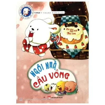 Truyện Tranh Giáo Dục Thỏ Con Ơi - Ngôi Nhà Cầu Vồng (2015) - Tinman