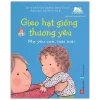 Gieo Hạt Giống Thương Yêu - Mẹ Yêu Con, Mãi Mãi (2019) - Caroline Jayne Church