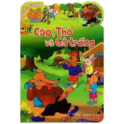 Truyện Tranh Tuổi Thần Tiên - Cáo, Thỏ Và Gà Trống (2022) - Minh Long