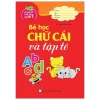 Cùng Bé Bước Vào Lớp 1 - Bé Học Chữ Cái Và Tập Tô Abcd (2021) - Vân Hương