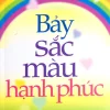 7 Sắc Màu Hạnh Phúc (2018) - Norbert D Y Cha