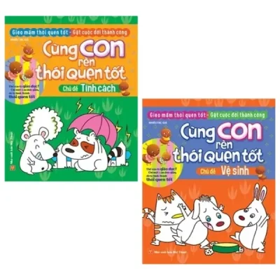 Combo Cùng Con Rèn Thói Quen Tốt (Bộ 2 Cuốn) (2018) - Nhiều Tác Giả