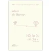 Nỗi Lo Âu Về Địa Vị (2020) - Alain de Botton