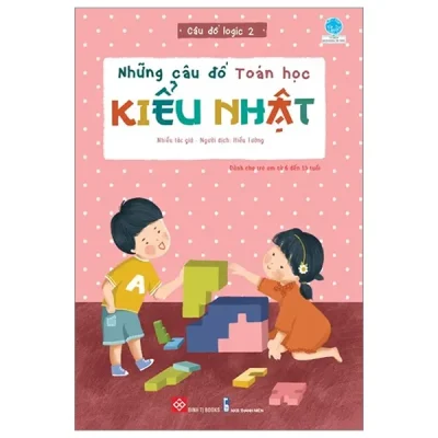 Những Câu Đố Toán Học Kiểu Nhật - Câu Đố Logic 2 (2021) - Nhiều Tác Giả