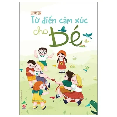 Từ Điển Cảm Xúc Cho Bé (2020) - Chuyện