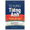 Từ Vựng Tiếng Anh Thực Hành (2018) - Mỹ Duy