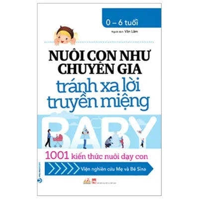 Nuôi Con Như Chuyên Gia Tránh Xa Lời Truyền Miệng (2020) - Viện nghiên cứu Mẹ và Bé Sina