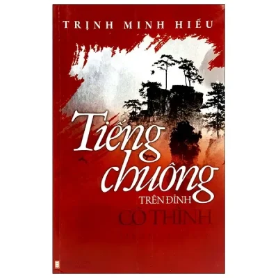 Tiếng Chuông Trên Đỉnh Cô Thình (2013) - Trịnh Minh Hiếu