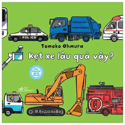 Ehon Thông Minh Cho Trẻ Mẫu Giáo: Kẹt Xe Lâu Quá Vậy? (2019) - Ohmura Tomoko