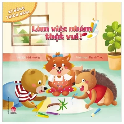 Kĩ Năng Thích Nghi - Làm Việc Nhóm Thật Vui! (2020) - Thanh Thủy, Mai Hương